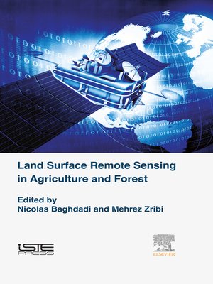 cover image of Land Surface Remote Sensing in Agriculture and Forest